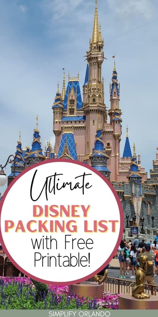 The Ultimate Disney Packing List - with free printable - Magic Kingdom castle shown