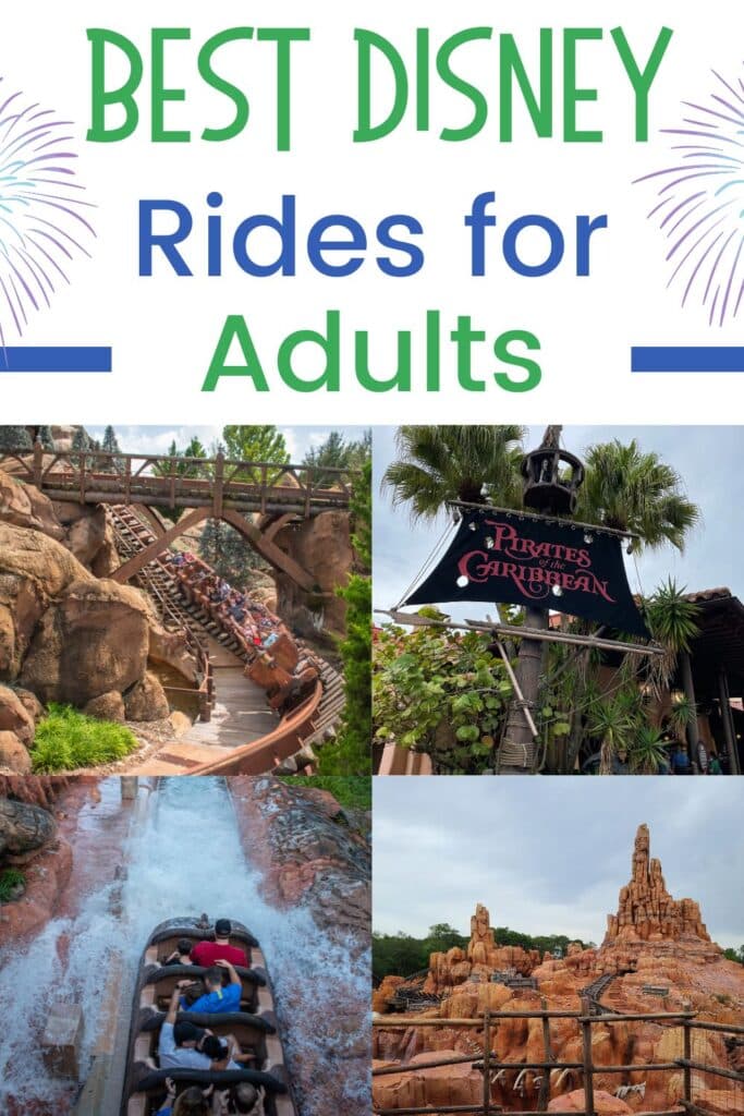 Best Disney Rides at Magic Kingdom for Adults including Seven Dwarfs Mine Train, Splash Mountain, Pirates of the Caribbean, and Big Thunder Mountain Railroad