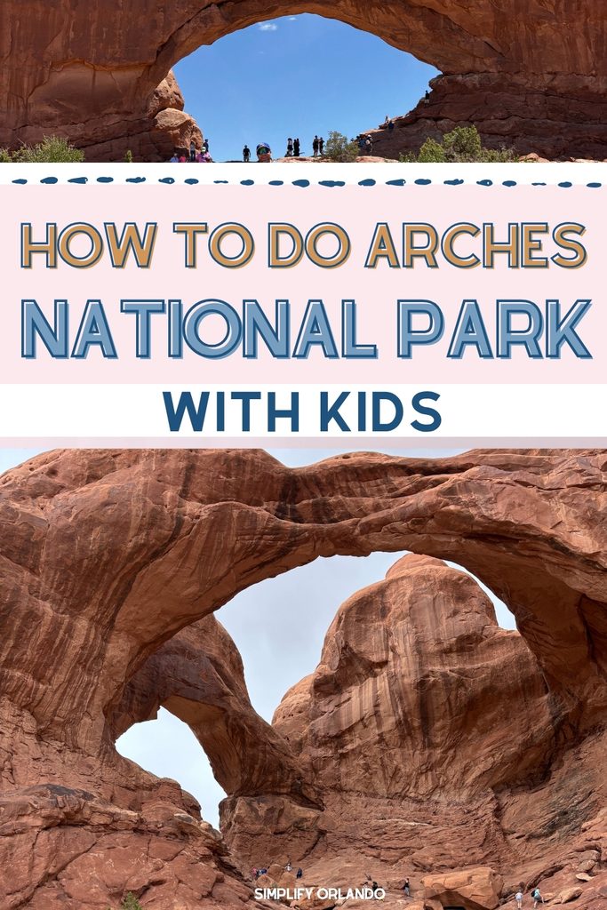 how to do Arches National Park with kids